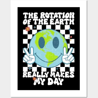 Retro Groovy The Rotation Of The Earth Really Makes My Day Posters and Art